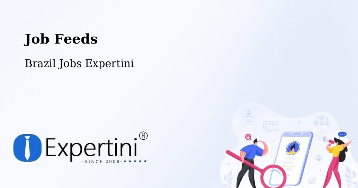 Job Listings Feed – Serra - Brazil Jobs Expertini